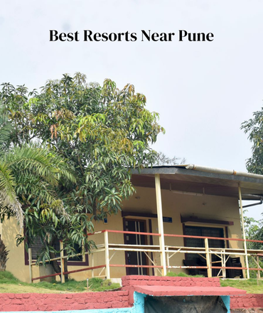 Best Resorts Near Pune