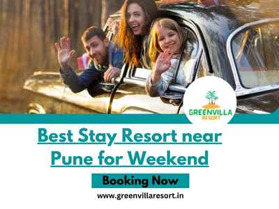 Best Stay Resort near Pune for Weekend