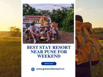 Best Stay Resort near Pune for Weekend