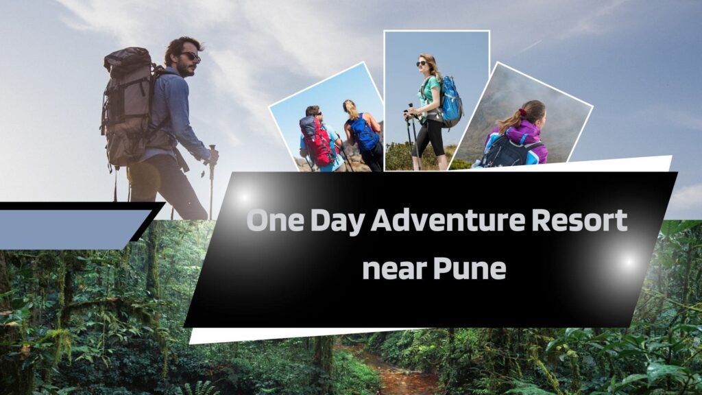 One Day Adventure Resort near Pune