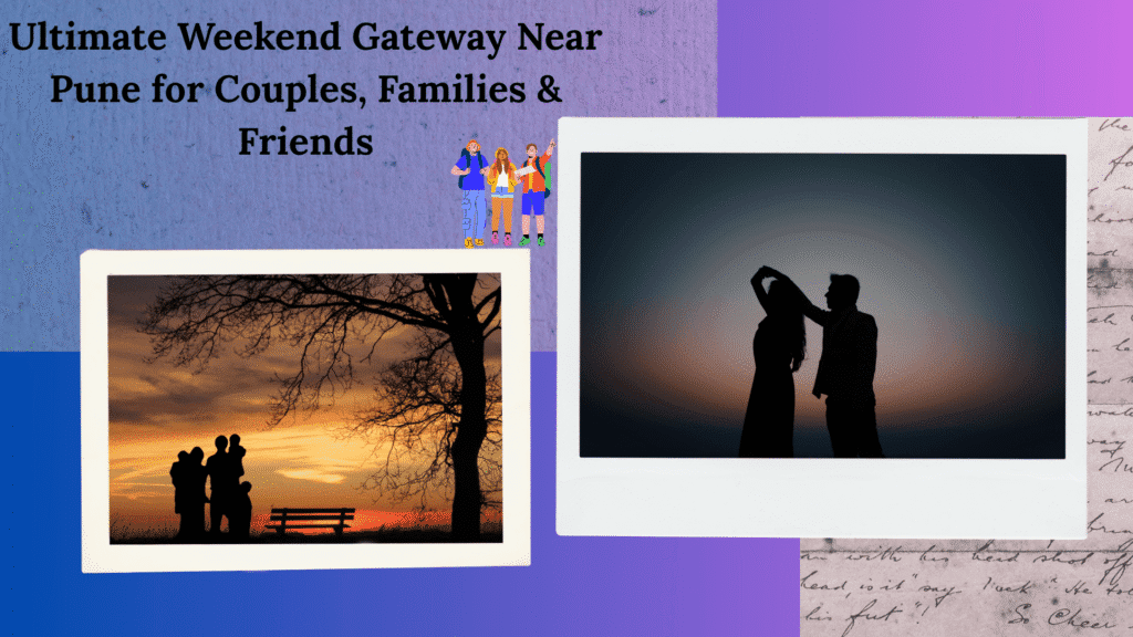 Ultimate Weekend Gateway Near Pune for Couples, Families & Friends (2)