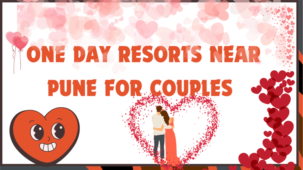 One Day Resorts Near Pune for Couples