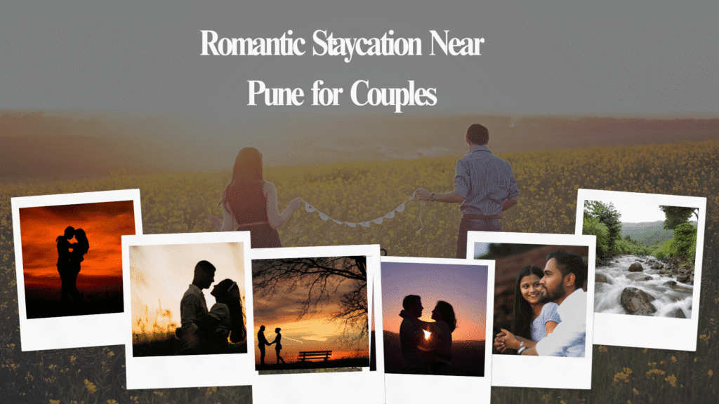 Romantic Staycation Near Pune for Couples