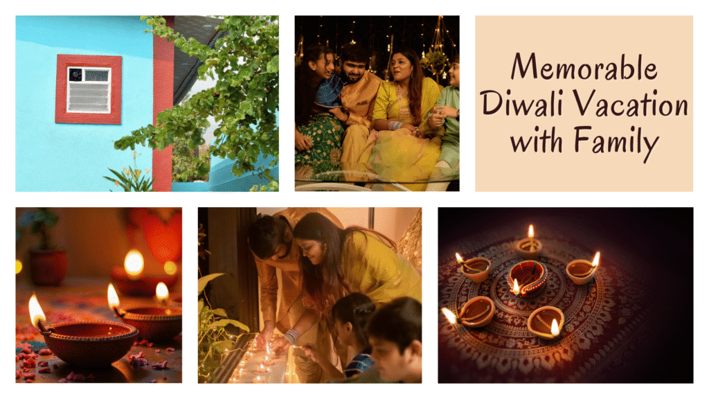 Memorable Diwali Vacation with Family