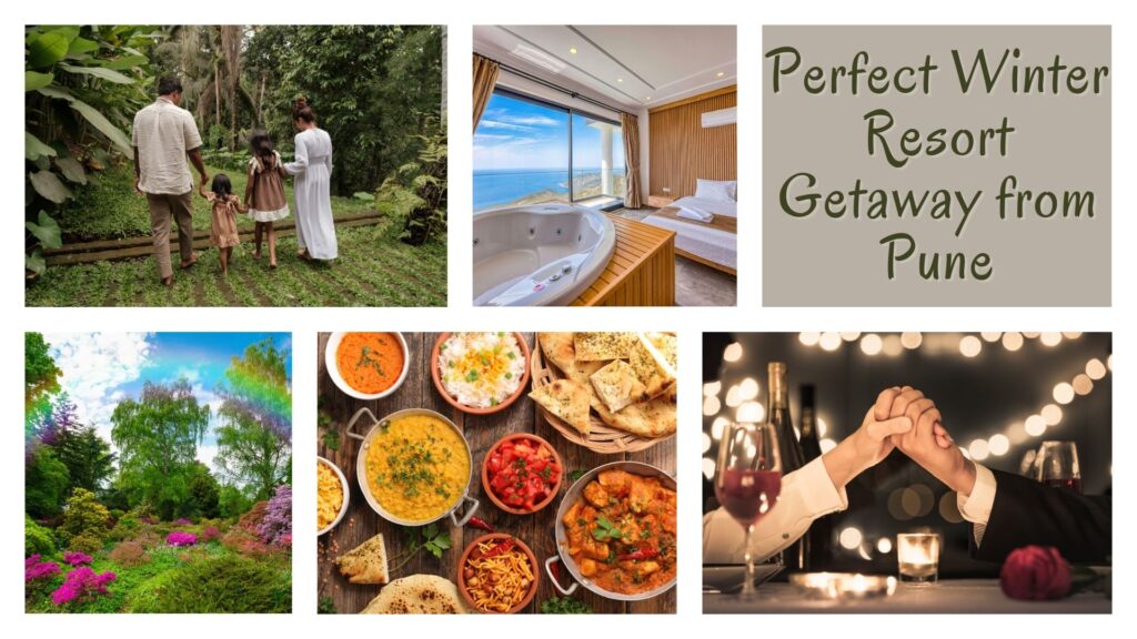 Perfect Winter Resort Getaway from Pune