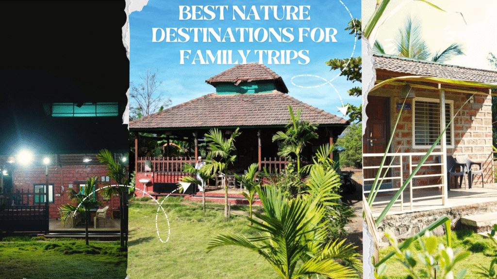 Best Nature Destinations for Family Trips