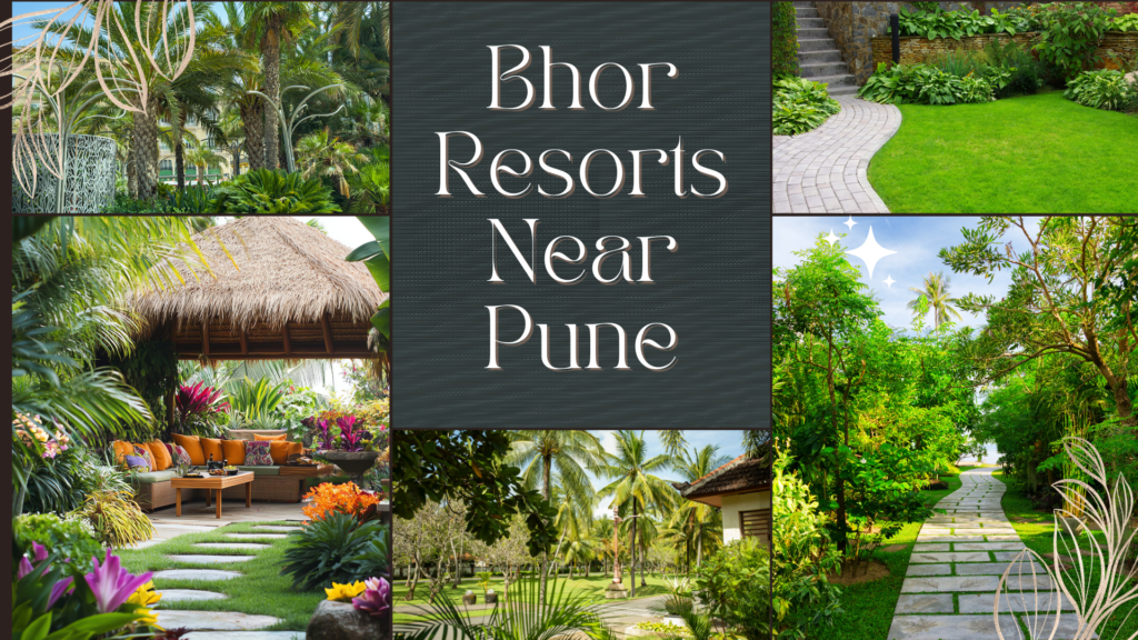 Bhor Resorts Near Pune