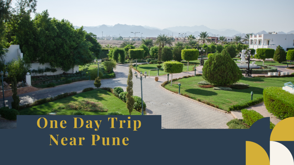 One Day Trip Near Pune