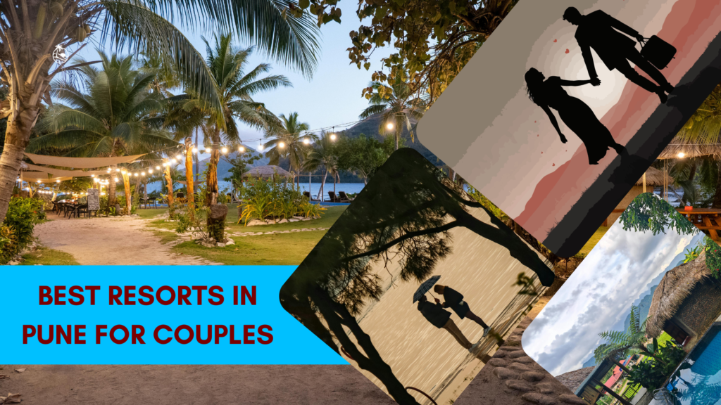 Best Resorts in Pune for Couples