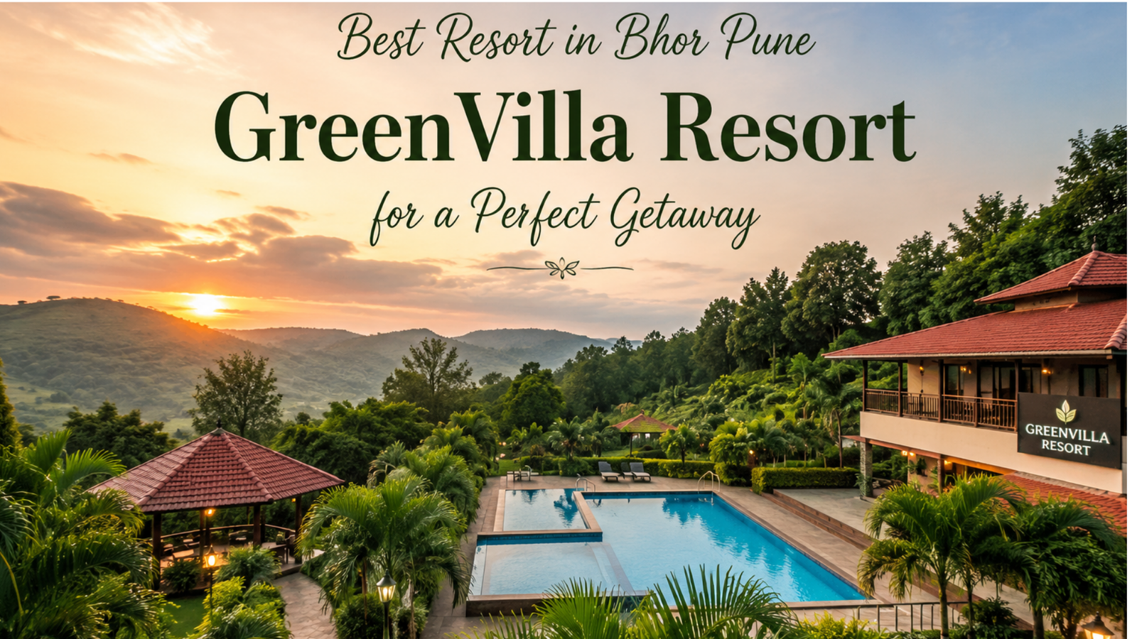 Best Resort in Bhor Pune - GreenVilla Resort